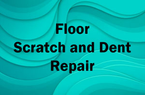 Floor Scratch and Dent Repair Burscough